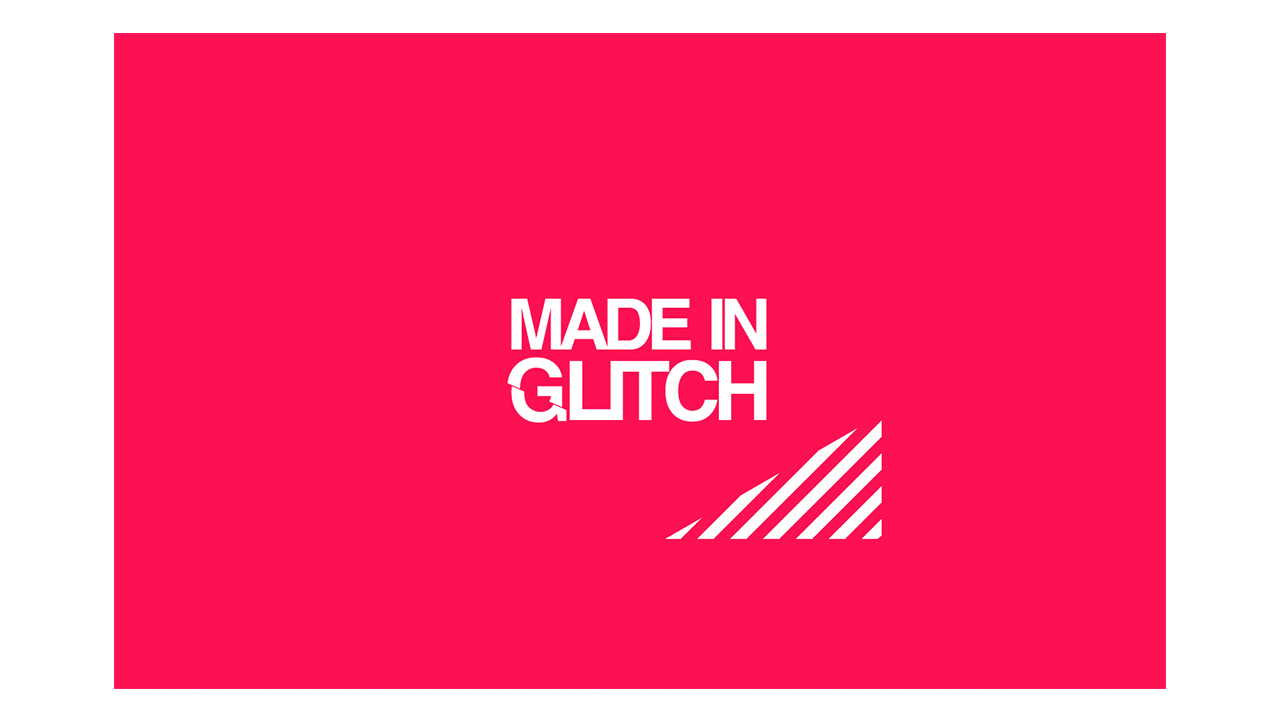 Made in Glitch