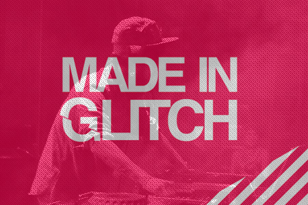 Made in Glitch